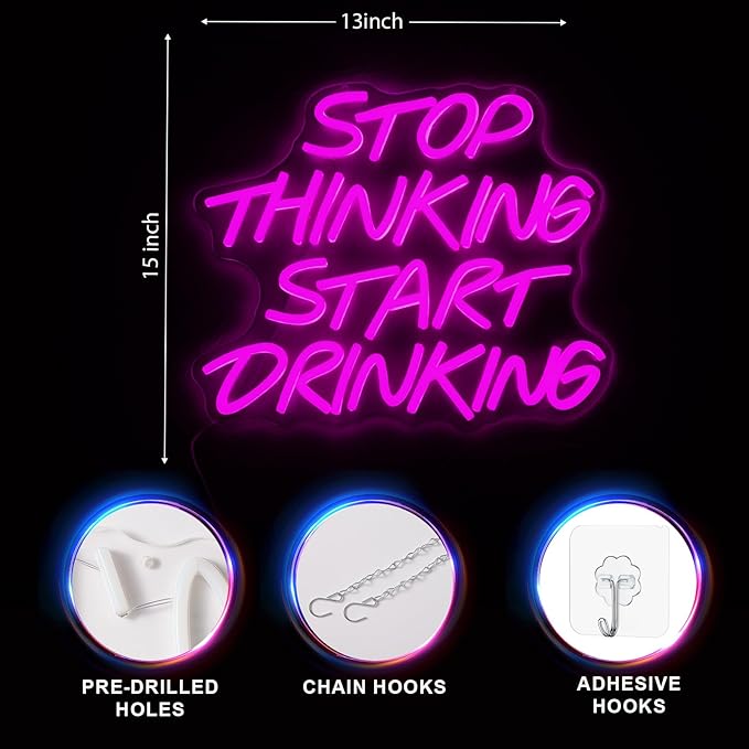 LYUODRE Stop Thinking Start Drinking Neon Sign Pink Neon Signs for Wall Decor Man Cave LED Neon Lights up Letters for Bar Pub Restaurant Birthday Party Gift Led Art Wall Decorative Crs Light Bar Sign, 5V Usb Powered,13.38"L x 12.99"W)