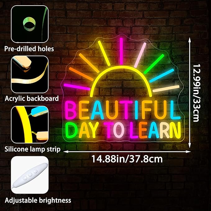 Beautiful Day To Learn Neon Sign for Wall Decor Dimmable Sunrise LED Neon Lights for Classroom Bedroom Decor Classroom Signs Positive Wall Art for Study Library Office Gifts Size 14.9 * 13in(GLNP301)